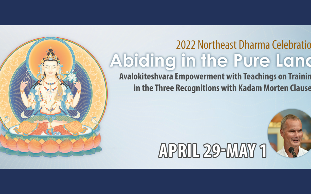 Northeast Dharma Celebration 2022: Avalokiteshvara Empowerment